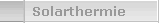 Solarthermie